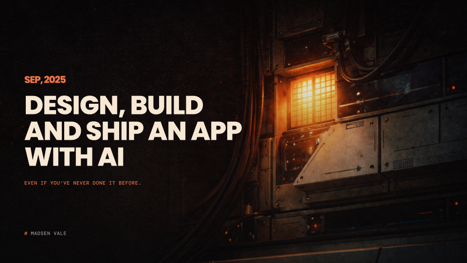 Design, Build, and Ship an App with AI